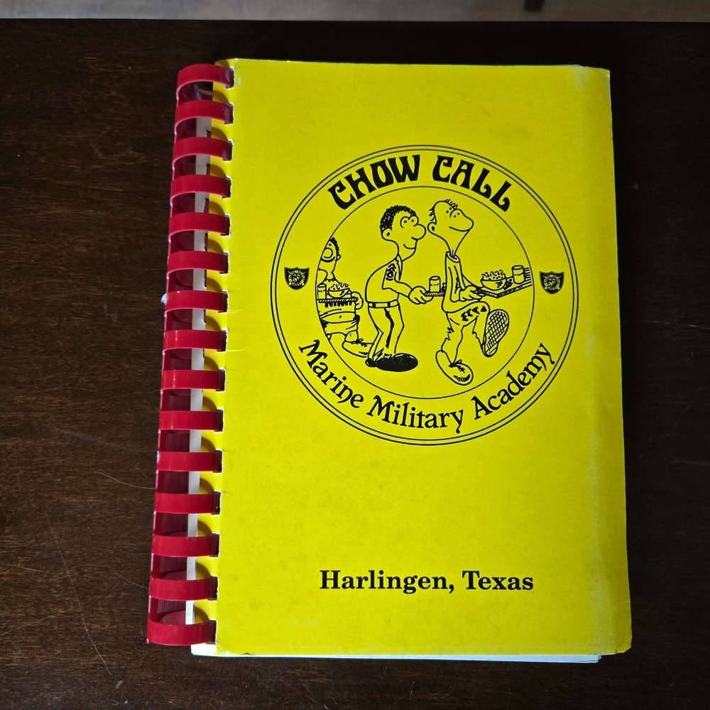 Marine Military Academy Chow Call Cookbook Harlingen Texas Spiral Bound